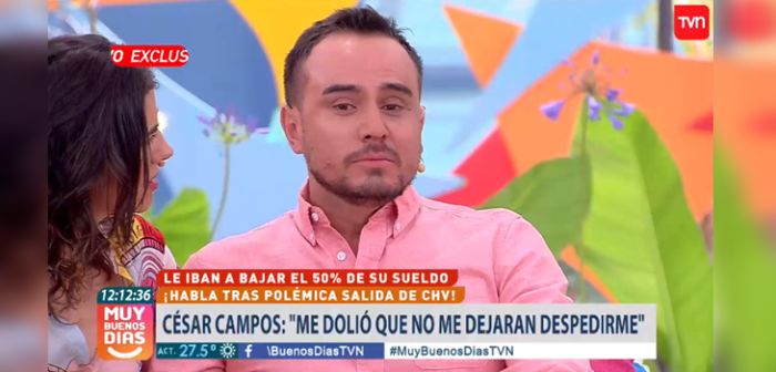 César Campos se quebró en matinal de TVN al revelar qué fue lo que más le dolió de su salida de CHV