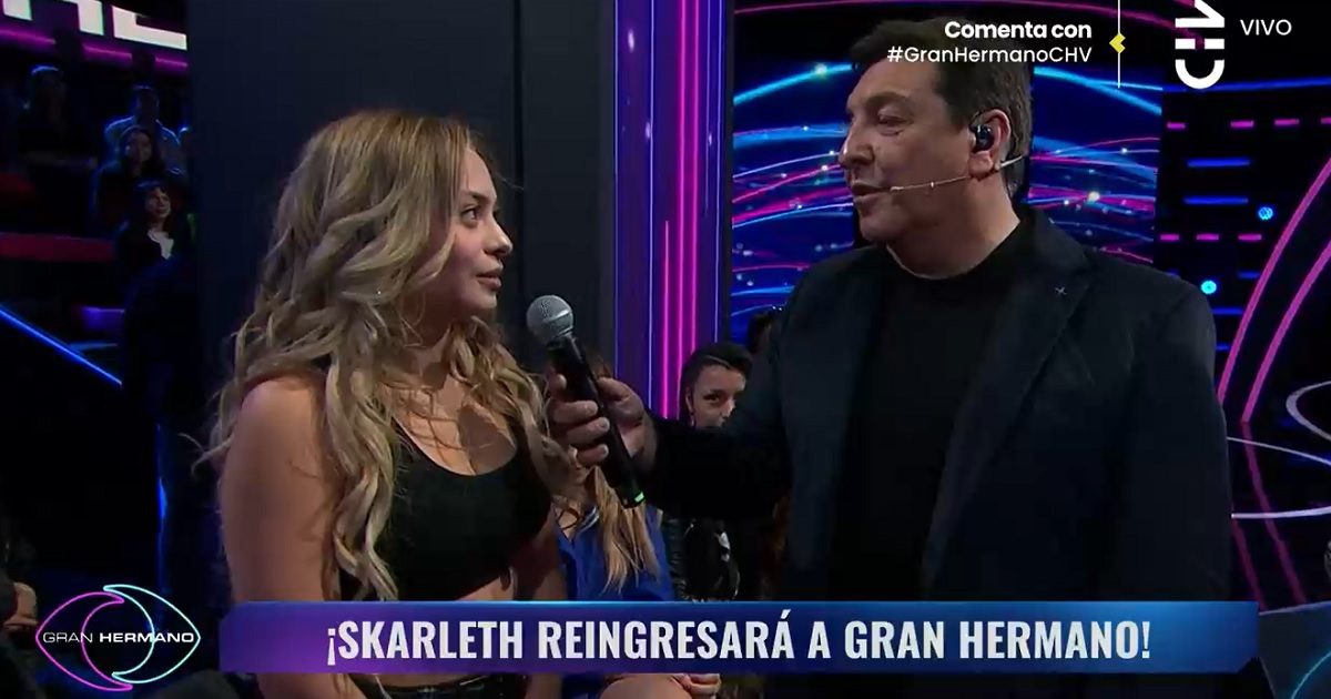 Skarleth reingresa a Gran Hermano 